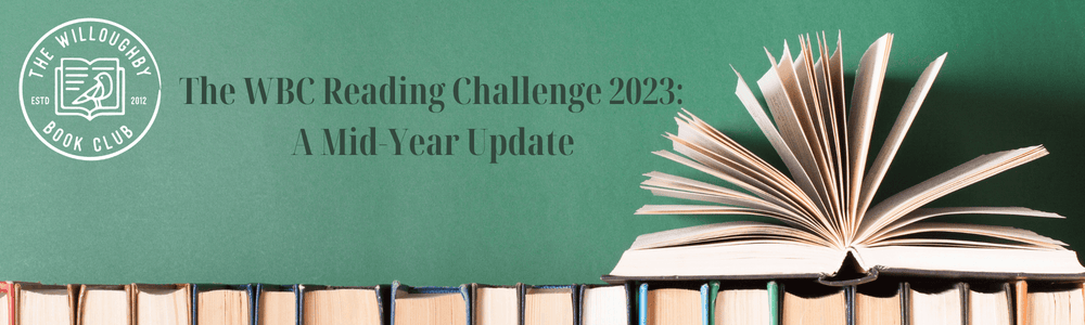 The Willoughby Book Club Reading Challenge 2023: A Mid-Year Update! - The Willoughby Book Club