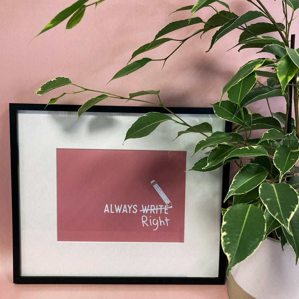 Always 'Right' - Pink Design Print - The Willoughby Book ClubA5