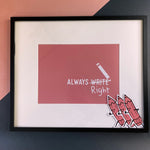Always 'Right' - Pink Design Print - The Willoughby Book ClubA5